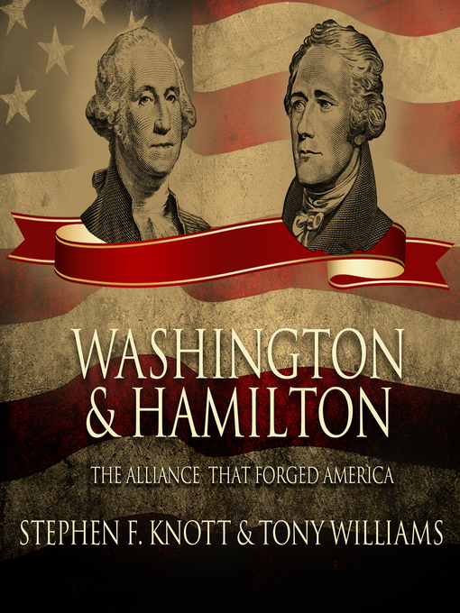 Title details for Washington and Hamilton by Stephen F. Knott - Available